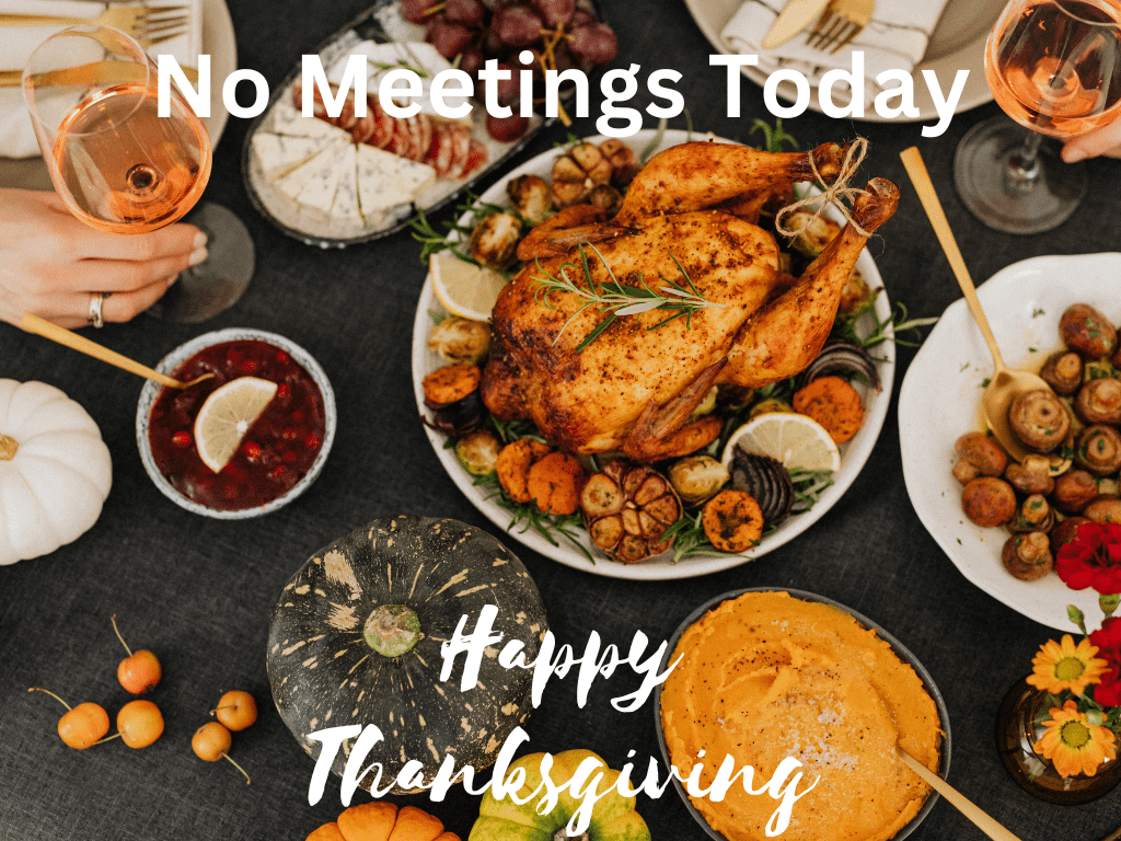 Thanksgiving Holiday - No Meetings